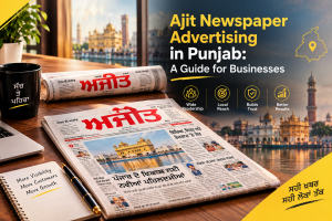Ajit Newspaper Advertising in Punjab: A Guide for Businesses